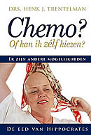 Chemo, of kan ik zelf kiezen van Henk Trentelman